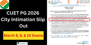 CUET PG 2026 City Intimation Slip Out for Exams till March 10 @exams.nta.nic.in; Download Here
